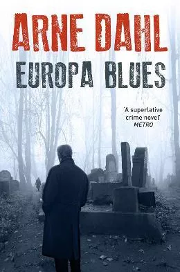 Europa Blues Arne Dahl Vintage Paperback / softback