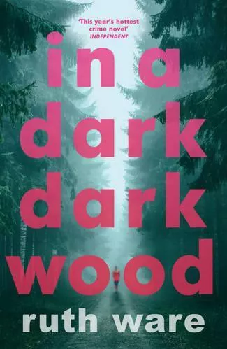 In a Dark, Dark Wood: From the author of The It Girl, discover a gripping modern murder mystery Ruth Ware Vintage Paperback / softback