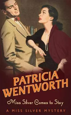 Miss Silver Comes to Stay Patricia Wentworth Hodder Paperback Paperback / softback