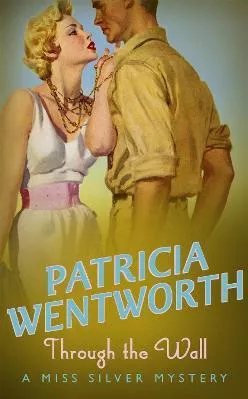 Through the Wall Patricia Wentworth Hodder Paperback Paperback / softback