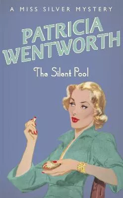 The Silent Pool Patricia Wentworth Hodder Paperback Paperback / softback