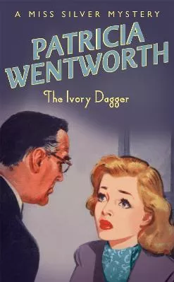The Ivory Dagger Patricia Wentworth Hodder Paperback 2006 Paperback / softback