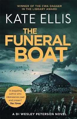 The Funeral Boat: Book 4 in the DI Wesley Peterson crime series Kate Ellis Piatkus Books Paperback / softback 2011