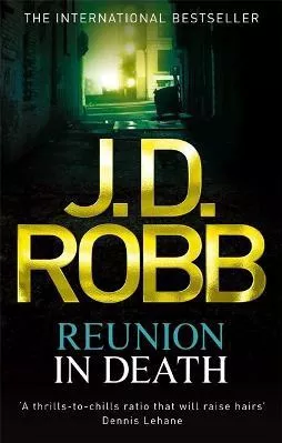 Reunion In Death J. D. Robb Piatkus Books Paperback / softback 2012