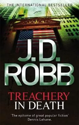 Treachery In Death J. D. Robb Piatkus Books 2013 Paperback / softback