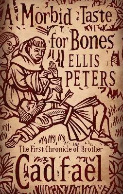 A Morbid Taste For Bones: 1 Ellis Peters Sphere 2010 Paperback / softback