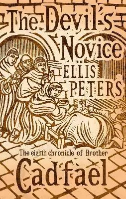 The Devil's Novice: 8 Ellis Peters Sphere 2012 Paperback / softback