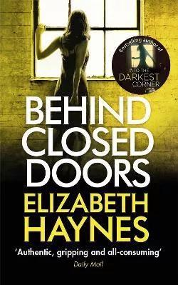 Behind Closed Doors Elizabeth Haynes Sphere 2016 Paperback / softback