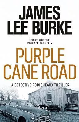 Purple Cane Road James Lee Burke Orion (an Imprint of The Orion Publishing Group Ltd ) Paperback / softback
