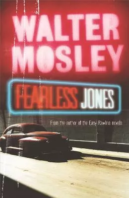 Fearless Jones: Fearless Jones 1 Walter Mosley Weidenfeld &amp; Nicolson Paperback / softback