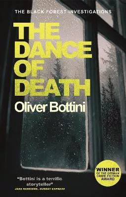 The Dance of Death: A Black Forest Investigation III Oliver Bottini MacLehose Press 2019 Paperback / softback