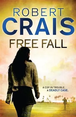 Free Fall Robert Crais Orion (an Imprint of The Orion Publishing Group Ltd ) 2012 Paperback / softback