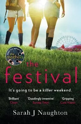 The Festival Sarah J Naughton Trapeze Paperback / softback 2021