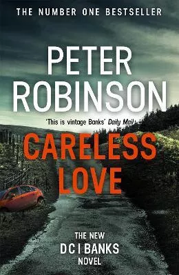 Careless Love: DCI Banks 25 Peter Robinson Hodder Paperback 2019 Paperback / softback
