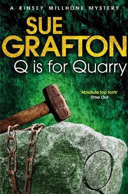 Q is for Quarry Sue Grafton Pan Books 2013 Paperback / softback