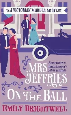 Mrs Jeffries On The Ball Emily Brightwell Constable Paperback / softback 2015