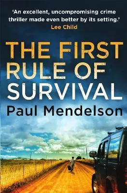 The First Rule Of Survival Paul Mendelson Constable 2014 Paperback / softback