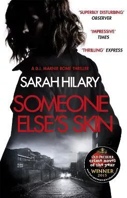 Someone Else's Skin (D.I. Marnie Rome 1): Winner of the Crime Novel of the Year Sarah Hilary Headline Book Publishing 2016 Paperback / softback