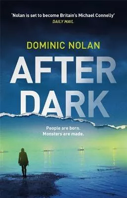 After Dark: a stunning and unforgettable crime thriller Dominic Nolan Headline Book Publishing 2020 Paperback / softback