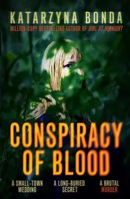 Conspiracy of Blood Katarzyna Bonda Hodder &amp; Stoughton Paperback / softback 2022