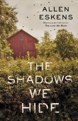 The Shadows We Hide Allen Eskens Mulholland Books 2019 Paperback / softback