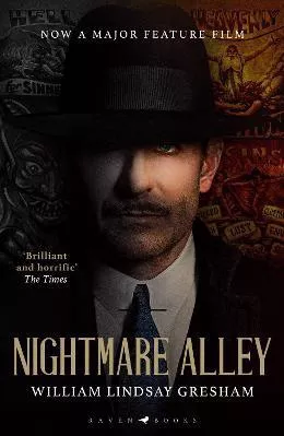 Nightmare Alley: now a major feature film starring Bradley Cooper William Lindsay Gresham Raven Books Paperback / softback 2021
