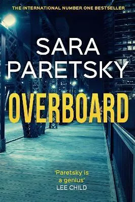 Overboard: V.I. Warshawski 21 Sara Paretsky Hodder Paperback Paperback / softback 2023