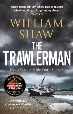 The Trawlerman: a Dungeness mystery starring DS Alexandra Cupidi William Shaw riverrun Paperback / softback 2022