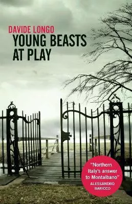 Young Beasts at Play Davide Longo MacLehose Press Paperback / softback 2022