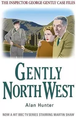 Gently North-West Mr Alan Hunter Robinson Publishing Paperback / softback 2012