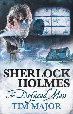The New Adventures of Sherlock Holmes - The Defaced Men Tim Major Titan Books Ltd Paperback / softback