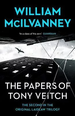 The Papers of Tony Veitch William McIlvanney Canongate Books Paperback / softback
