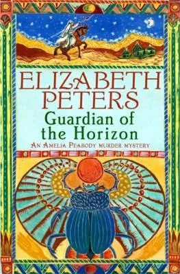 Guardian of the Horizon Elizabeth Peters Robinson Publishing 2006 Paperback / softback