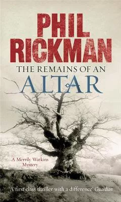 The Remains of An Altar Phil Rickman Quercus Publishing Paperback / softback 2007