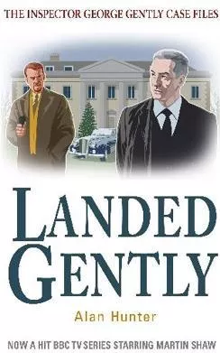 Landed Gently Mr Alan Hunter Robinson Publishing 2004 Paperback / softback