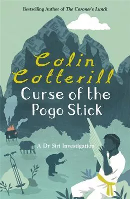 Curse of the Pogo Stick Colin Cotterill Quercus Publishing Paperback / softback 2010
