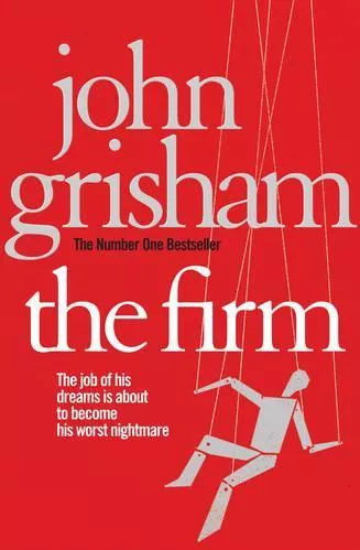 The Firm: A Gripping Thriller From Sunday Times Bestseller John Grisham Arrow Books Ltd Paperback / softback