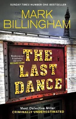 The Last Dance: A Detective Miller case - the first new Billingham series in 20 years Mark Billingham Sphere Paperback / softback 2023