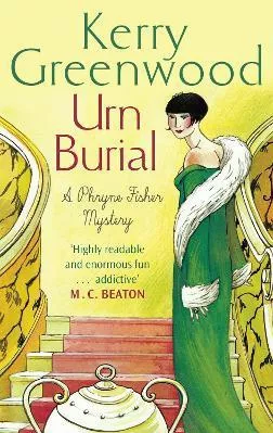 Urn Burial: Miss Phryne Fisher Investigates Kerry Greenwood Constable Paperback / softback