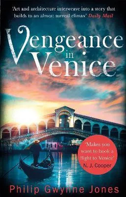 Vengeance in Venice Philip Gwynne Jones Constable 2018 Paperback / softback