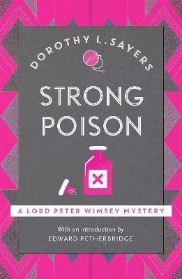 Strong Poison: Classic crime fiction at its best Dorothy L Sayers Hodder Paperback 2016 Paperback / softback