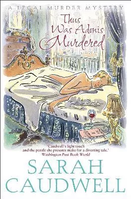 Thus Was Adonis Murdered: Number 1 in Series Sarah Caudwell Constable Paperback / softback 2010