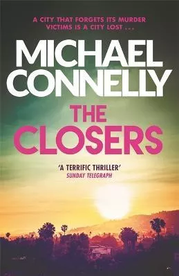The Closers Michael Connelly Orion (an Imprint of The Orion Publishing Group Ltd ) Paperback / softback