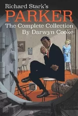 Richard Stark's Parker: The Complete Collection Idea &amp; Design Works