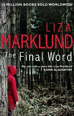 The Final Word Liza Marklund Corgi Books