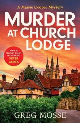 Murder at Church Lodge: A completely gripping British cozy mystery Greg Mosse Hodder Paperback 0713