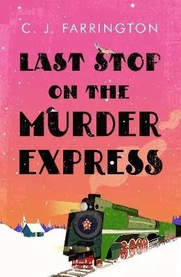 Last Stop on the Murder Express C J Farrington Constable 0130