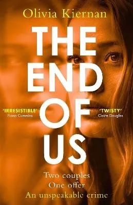 The End of Us: A twisty and unputdownable psychological thriller with a jaw-dropping ending Olivia Kier riverrun 0622
