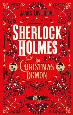 Sherlock Holmes and the Christmas Demon James Lovegrove Titan Books Ltd