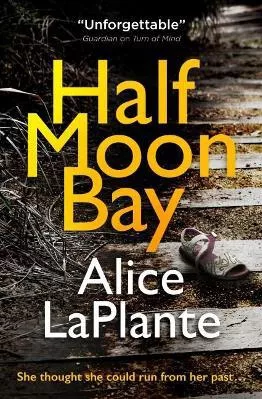 Half Moon Bay Alice LaPlante Titan Books Ltd